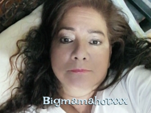 Bigmamahotxxx