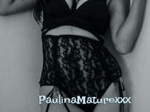 PaulinaMaturexxx