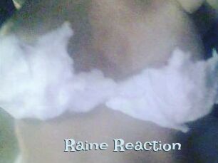 Raine_Reaction