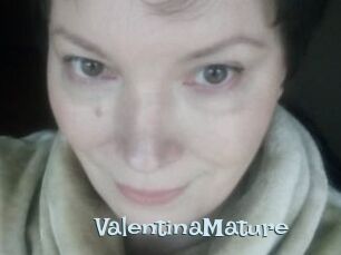 ValentinaMature