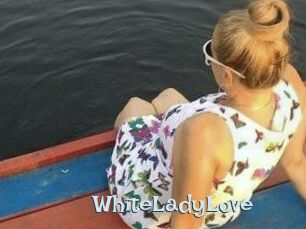 WhiteLadyLove